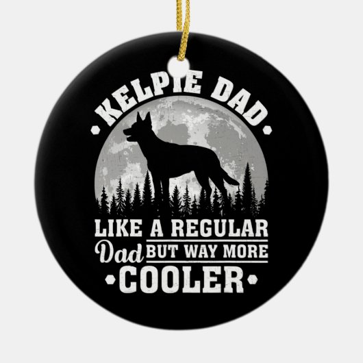 Mens Kelpie Dad Like A Regular Dad Funny Kelpie Keramisch Ornament (Voorkant)