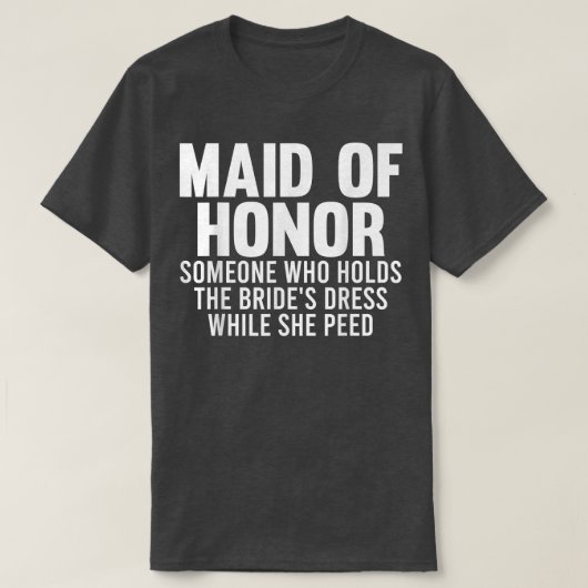 Mens maid of honor someone bride's bride team  t-shirt (Design voorkant)