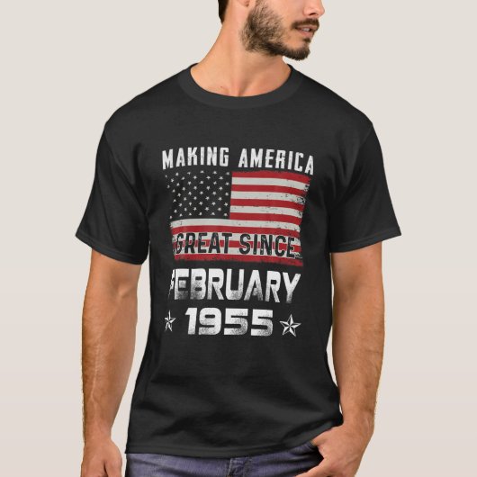 Mens Making America Great Since February 1955 Bday T-shirt (Voorkant)