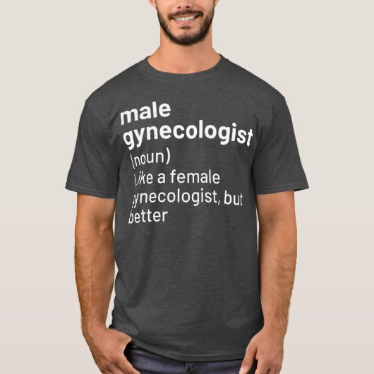 Mens Male Gynecologist Definition  T-shirt (Voorkant)