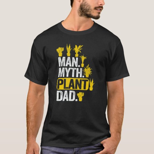 Mens Man Myth Plant Dad Plant Daddy Plants Men  Ga T-shirt (Voorkant)