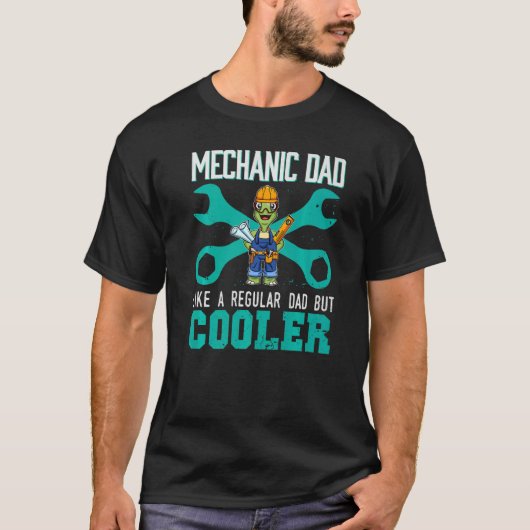 Mens Mechanic Dad Like A Regular Dad But Cooler Fi T-shirt (Voorkant)