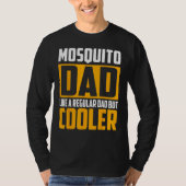 Mens Mosquito Dad   Like a Regular Dad but Cooler T-shirt (Voorkant)