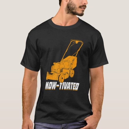 Mens Mow-Tivated Lawn Mower Mowing T-shirt (Voorkant)