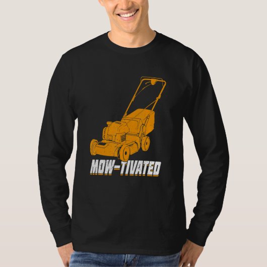 Mens Mow-Tivated Lawn Mower Mowing T-shirt (Voorkant)