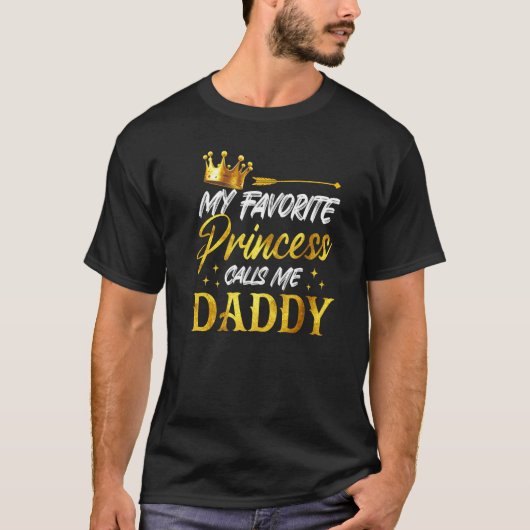 Mens My Favorite Princess Calls Me Daddy Funny Dad T-shirt (Voorkant)