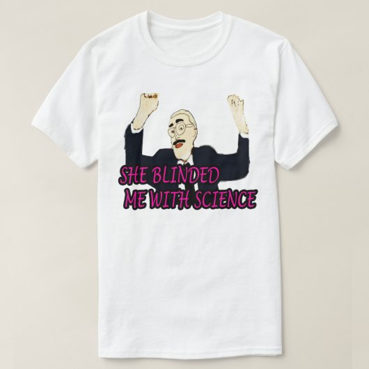 Mens My Favorite She Blinded Me With Science Gifts T-shirt (Design voorkant)
