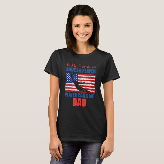 Mens My Favorite Soccer Player Calls Me Dad  Ameri T-shirt (Voorkant volledig)
