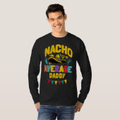 Mens Nacho Average Daddy Cinco De Mayo Mexican Mat T-shirt (Voorkant volledig)