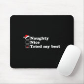 Mens Naughty List Nice List I Tried My Option Sant Muismat (Met muis)