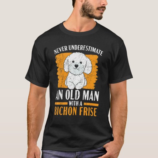 Mens Never Underestimate An Old Man With A Bichon T-shirt (Voorkant)