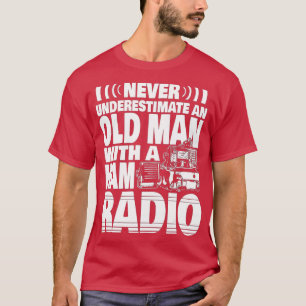 Mens Never Underestimate an Old Man with a Ham Rad T-shirt