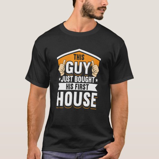 Mens New Homeowner For Housewarming His First Hou T-shirt (Voorkant)