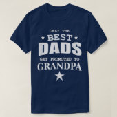 Mens Only The Best Dads Get Promoted to Grandpa  T-shirt (Design voorkant)