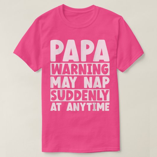 Mens Papa Warning May Nap At Anytime Grandpa Funny T-shirt (Design voorkant)
