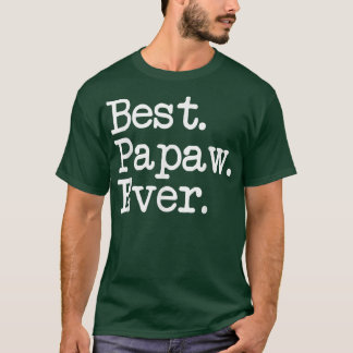Mens Papaw Gift Best Papaw Ever T-shirt