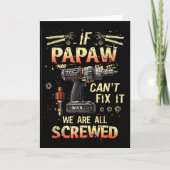 Mens Papaw If Papaw Can't Fix It We're All Screwed Kaart (Voorkant)