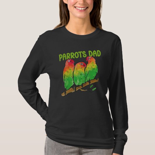 Mens Parrots Dad Animal Friend Pet Parrot Owner Fa T-shirt (Voorkant)