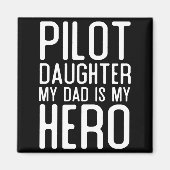 Mens Piloot Dochter Papa Is Held Geschenk Piloten Magneet (Voorkant)