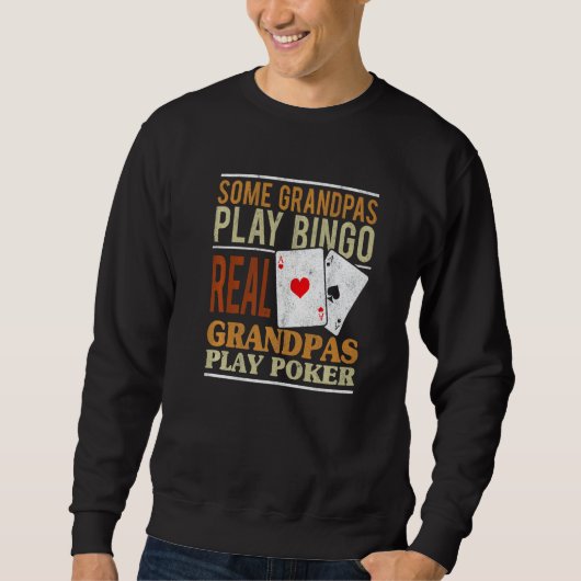 Mens Poker Texas Holdem Real Grandpas Play Poker Trui (Voorkant)