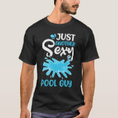 Mens Pool Guy Swimming Gets Me Wet Pool Maintenanc T-shirt (Voorkant)
