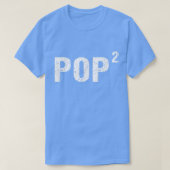 Mens Pop Squared Shirt Pop to the Second Power Shi (Design voorkant)