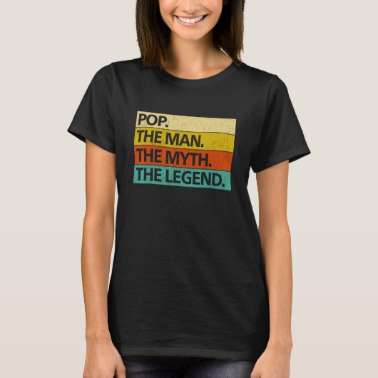 Mens POP THE MAN THE MYTH THE LEGEND Father's Day T-shirt (Voorkant)