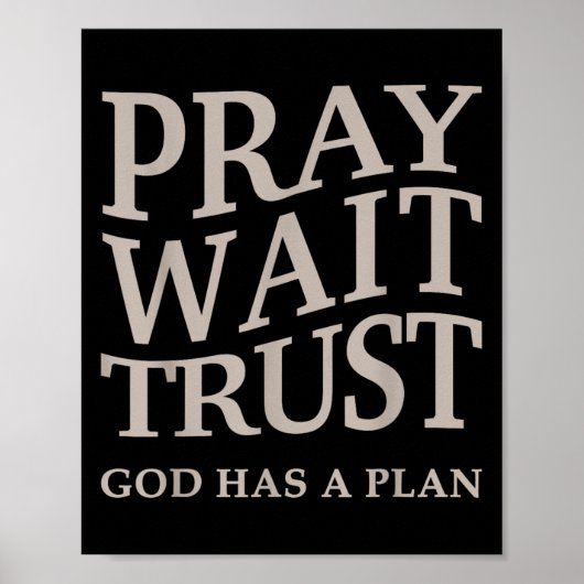 Mens Pray Wait Trust God Has A Plan Christian Jesu Poster (Voorkant)