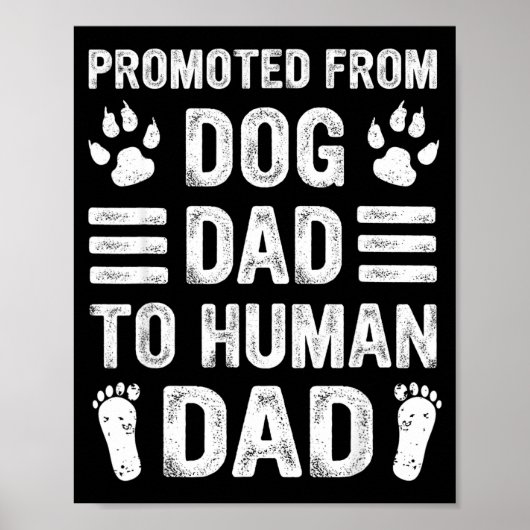 Mens Promoted From Dog Dad To Human Dad, Funny New Poster (Voorkant)