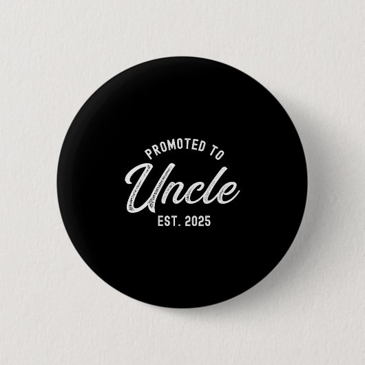 Mens Promoted To Uncle Est 2025 Funny Baby Announc Ronde Button 5,7 Cm (Voorkant)