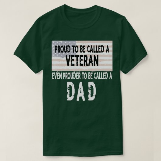 Mens Proud to be a Veteran and Dad Fathers Day Gif T-shirt (Design voorkant)