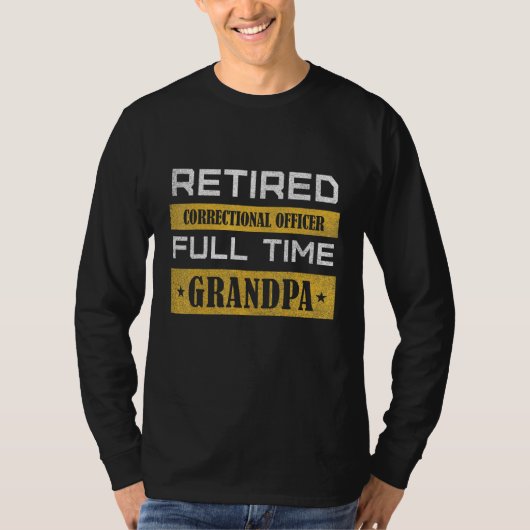 Mens Retired Correctional Officer Full Time Grandp T-shirt (Voorkant)