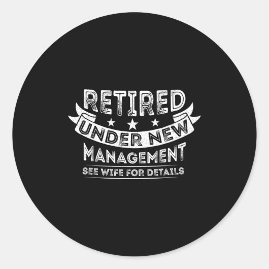 Mens Retired Under New Management Since 2022 Retir Ronde Sticker (Voorkant)