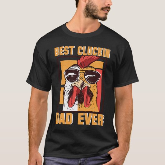 Mens Retro Best Cluckin Dad Ever Chicken Dad Roost T-shirt (Voorkant)