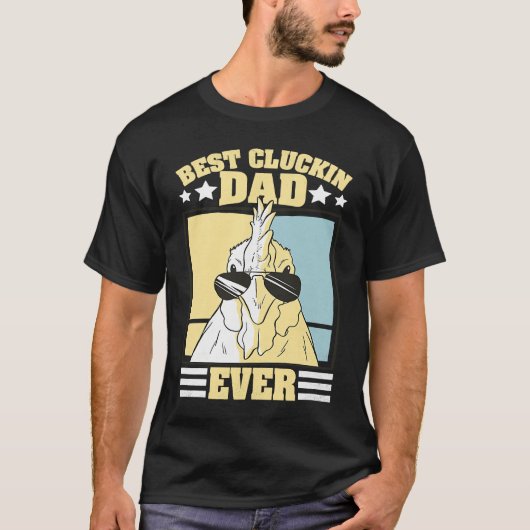 Mens Retro Best Cluckin Dad Ever Chicken Dad Roost T-shirt (Voorkant)