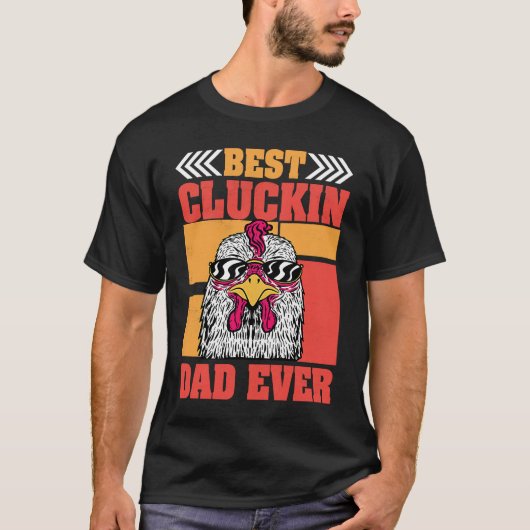 Mens Retro Best Cluckin Dad Ever Chicken Dad Roost T-shirt (Voorkant)