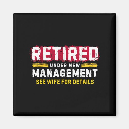Men's Retro Retired Under New Management See Wife  Magneet (Voorkant)