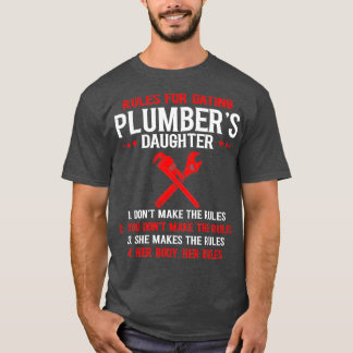 Mens Rules For Dating Plumbers Daughter Fathers T-shirt