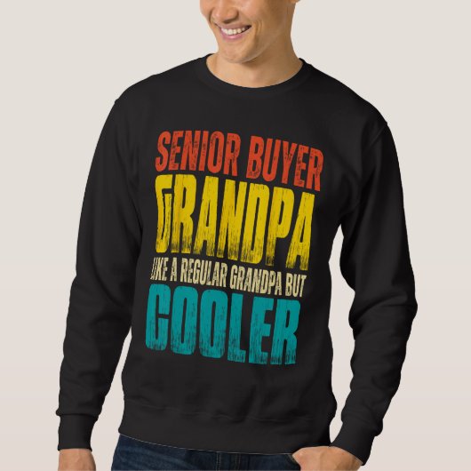 Mens Senior Buyer Grandpa  Like a Regular Grandpa  Trui (Voorkant)