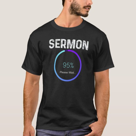 Mens Sermon Loading Pastor Christelijke Parochie T-shirt (Voorkant)