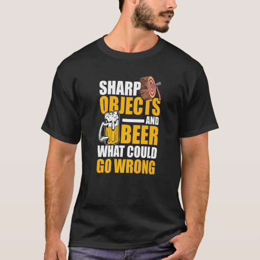 Mens Sharp Objects And Beer What Could Go Wrong T-shirt (Voorkant)