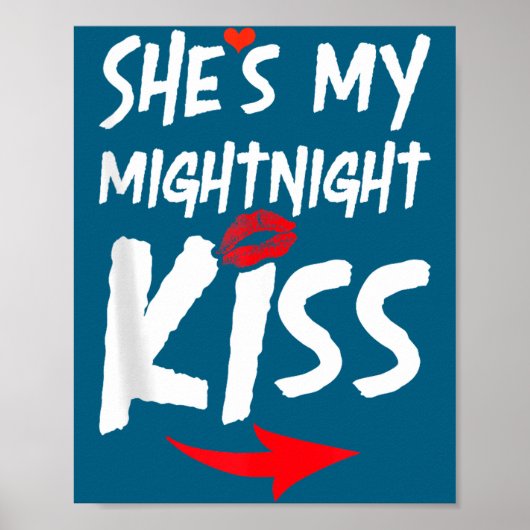 Mens She's My Midnight Kiss Happy New Year Matchin Poster (Voorkant)