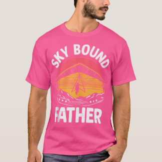 Mens Sky Bound Father Hang Gliding Hang Glider Pil T-shirt