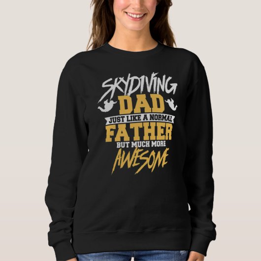 Mens Skydiving Dad Like A Normal Father But Much Trui (Voorkant)