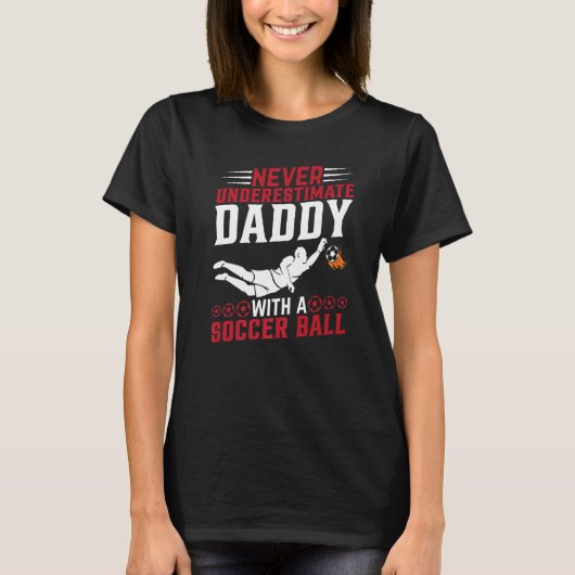 Mens Soccer Player Daddy Soccer   Soccer Dad T-shirt (Voorkant)