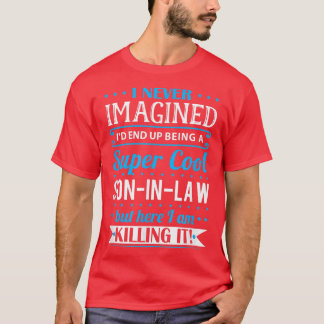 Mens SonInLaw Gift Super Cool SonInLaw T-shirt
