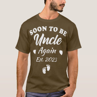 Mens Soon To Be Uncle Again 2023 Pregnancy Announc T-shirt