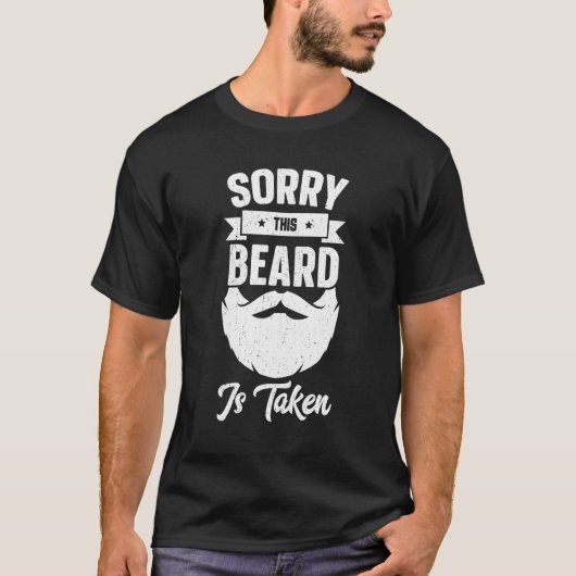 Mens Sorry This Beard Is Taken Shirt Valentines Da (Voorkant)