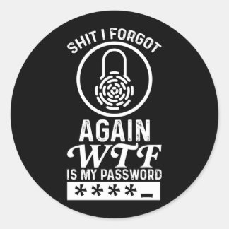 Mens Stuff Vergeten Wat Op Aarde Is Wachtwoord Wac Ronde Sticker