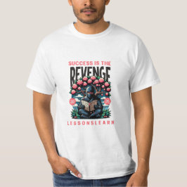 MEN'S SUCCESS REVENGE LESSONS LEARN VALUE TEE T-SHIRT